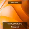 Pierre Simoes - Marleyando O Reggae