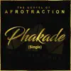 Afrotraction - Phakade - Single